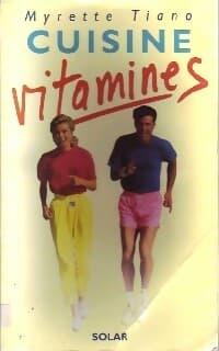 Cuisine vitamines - Myrette Tiano