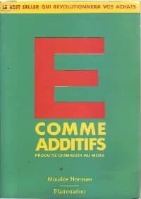 E comme additifs - Maurice Hanssen