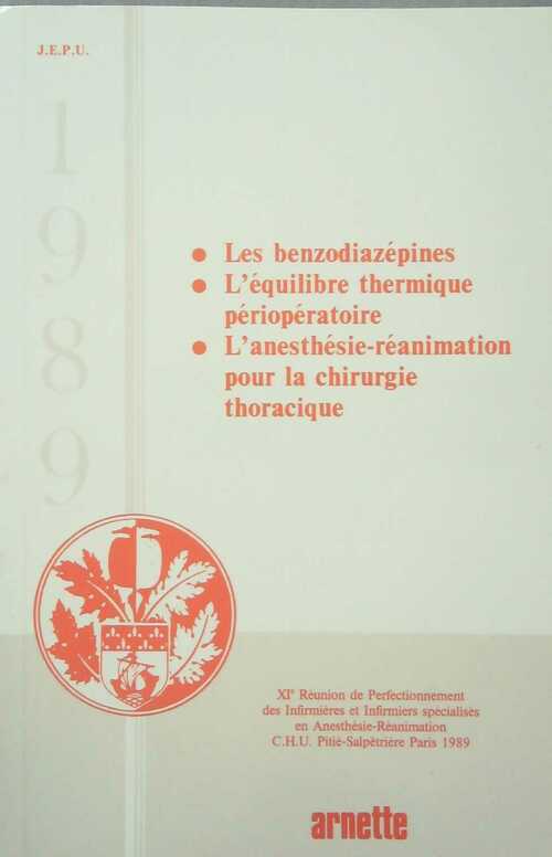 Les benzodiazépines / L'équilibre thermique périopératoire / L' anesthésie-réanimation pour la chirurgie thoracique