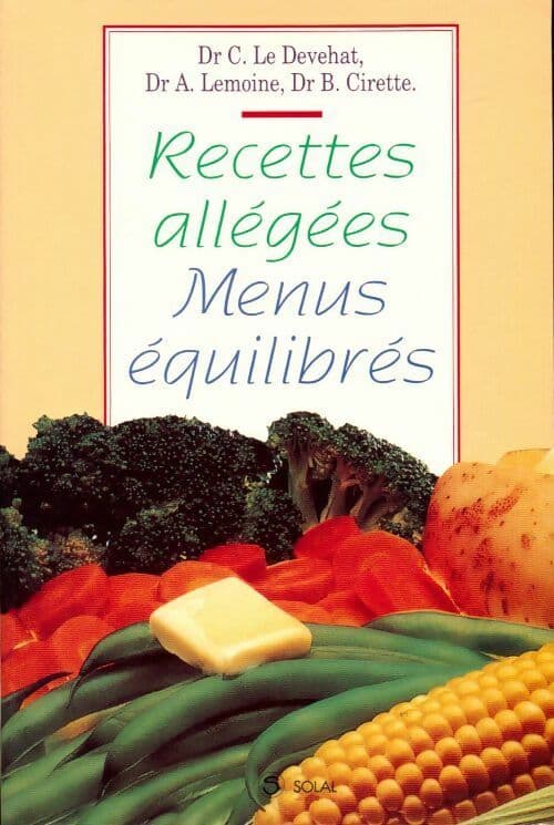 Recettes allégées menus équilibrés - C. Le Devehat