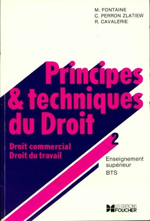 Principes et techniques du droit Tome II - R. Cavalerie