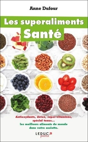 Les superaliments santé - Anne Dufour